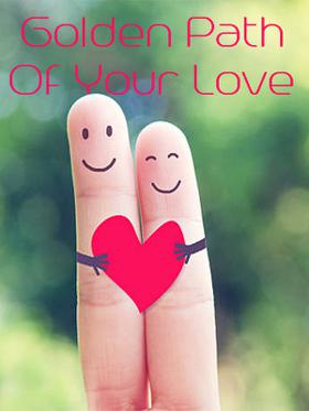 Golden Path Of Your Love