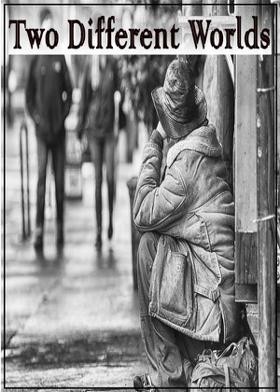 Two Different Worlds