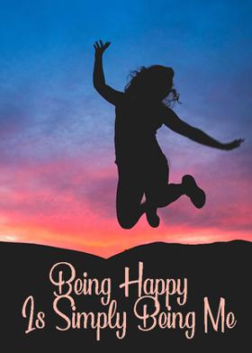 Being Happy Is Simply Being Me
