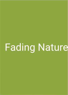 Fading Nature