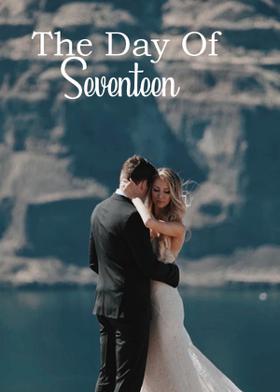 The Day Of Seventeen