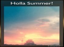 Holla Summer!