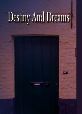 Destiny And Dreams