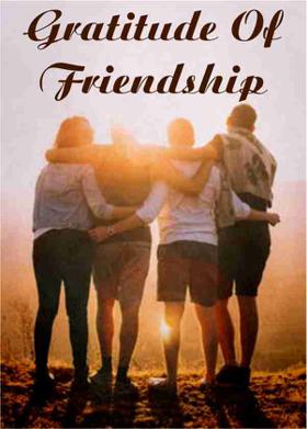 Gratitude Of Friendship