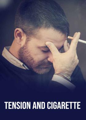Tension And Cigarette