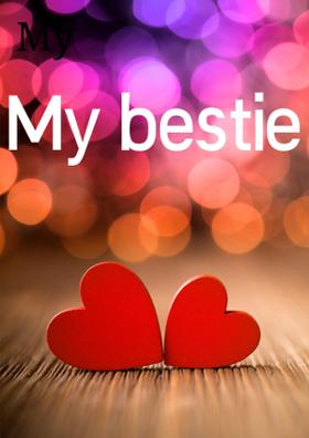 My Bestie