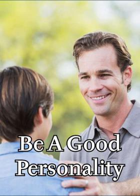 Be A Good Personality