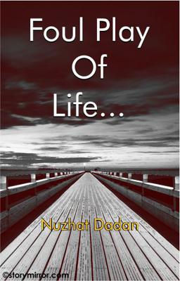 Foul Play Of Life...