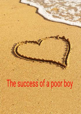 The Success Of A Poor Boy