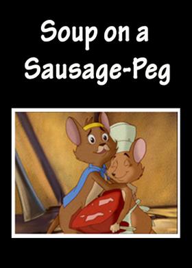 Soup on a Sausage-Peg