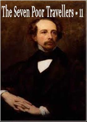 The Seven Poor Travellers - 11