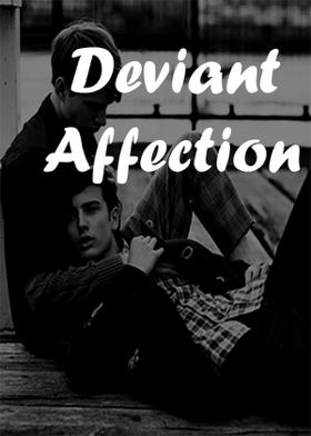 Deviant Affection