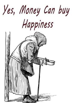 Yes, Money Can buy Happiness