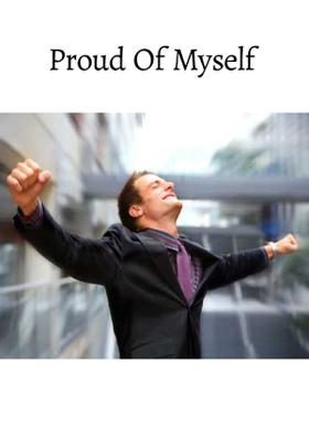 Proud Of Myself