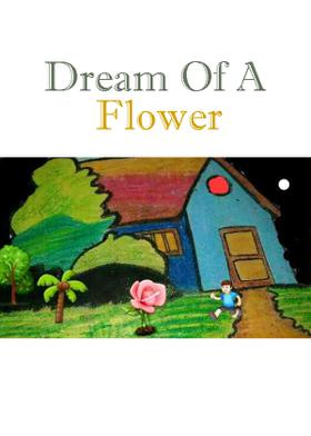 Dream Of A Flower