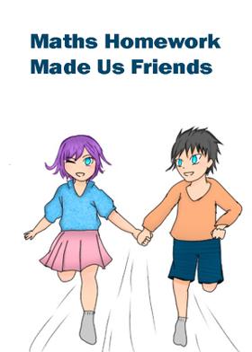 Maths Homework Made Us Friends