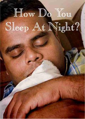 How Do You Sleep At Night?