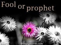 Fool Or Prophet