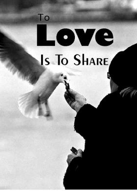 To Love Is To Share