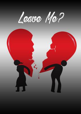 Leave Me?