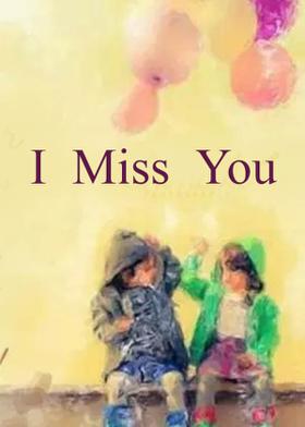 I Miss You