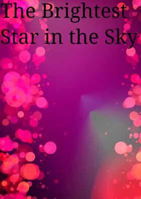 The Brightest Star In The Sky