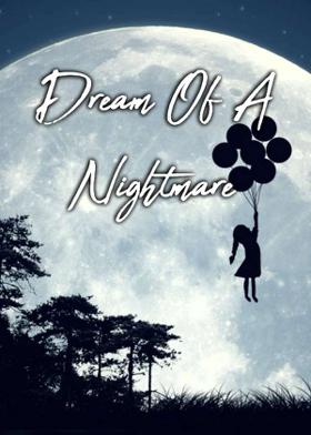 Dream Of A Nightmare