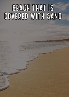 Beach That Is Covered With Sand