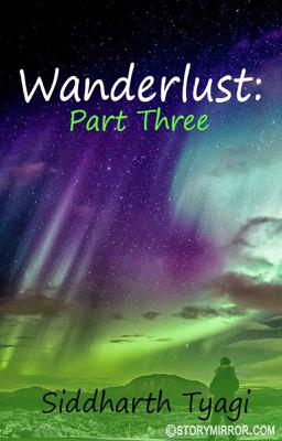 Wanderlust: Part Three