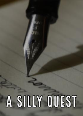A Silly Quest
