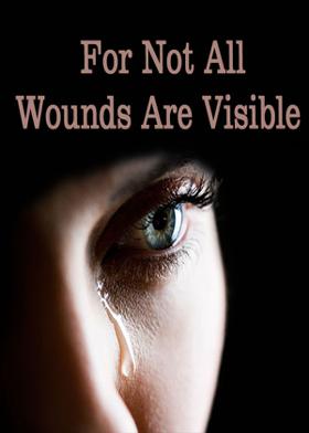 For Not All Wounds Are Visible