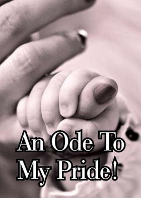 An Ode To My Pride!