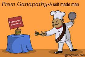 Prem Ganapathy-A Self Made Man