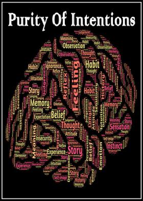 Purity Of Intentions