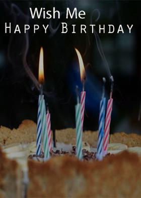 Wish Me Happy Birthday