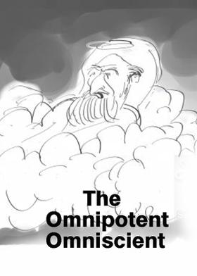 The Omnipotent Omniscient
