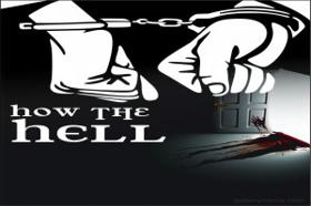 How The Hell !!