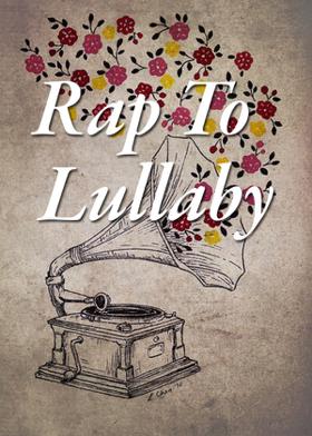 Rap To Lullaby