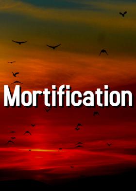 Mortification