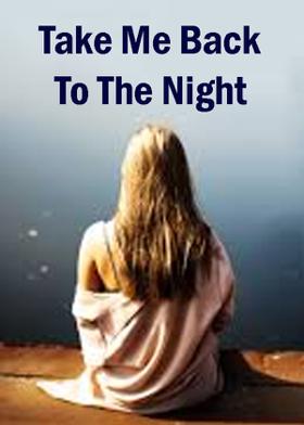 Take Me Back To The Night