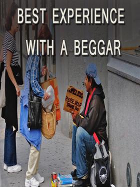 Best Experience With A Beggar