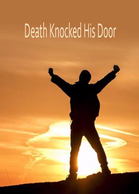 Death Knocked His Door