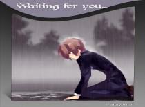 Waiting For You....