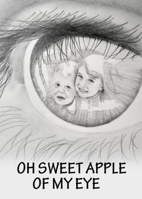 OH SWEET APPLE OF MY EYE