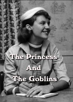 The Princess And The Goblins