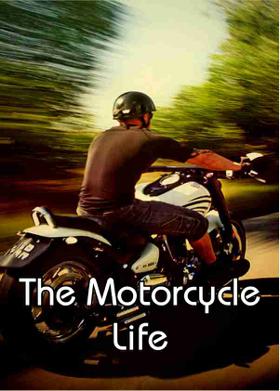 The Motorcycle Life