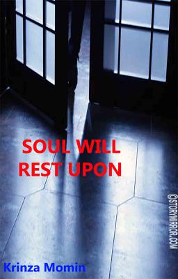 Soul Will Rest Upon’