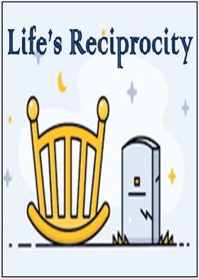 Life’s Reciprocity