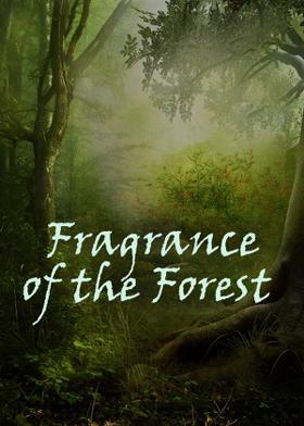 Fragrance of the Forest