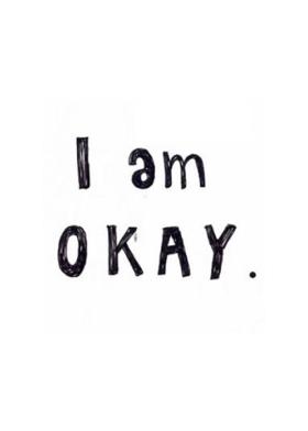 I Am Okay